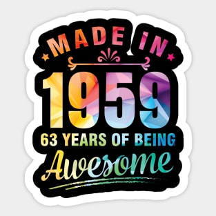 Made In 1959 Happy Birthday Me You 63 Years Of Being Awesome Sticker